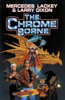The Chrome Borne (SERRAted Edge, #1 & 4)