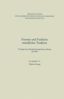 Formen und Funktion mündlicher Tradition: Vorträge eines Akademiesymposiums in Bonn, Juli 1993