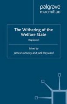 The Withering of the Welfare State: Regression