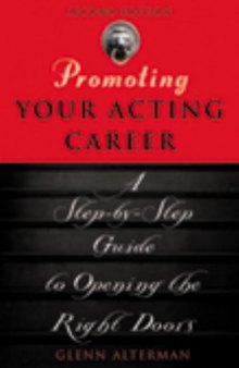 Promoting Your Acting Career: A Step-by-Step Guide to Opening the Right Doors