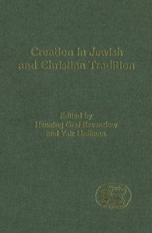 Creation in Jewish and Christian Tradition (JSOT Supplement Series)