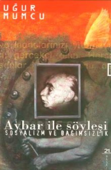 Aybar ile Söyleşi (Sosyalizm ve Bağımsızlık)