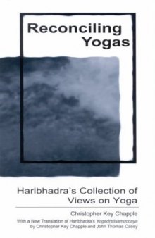 Reconciling yogas : Haribhadra's Collection of views on yoga