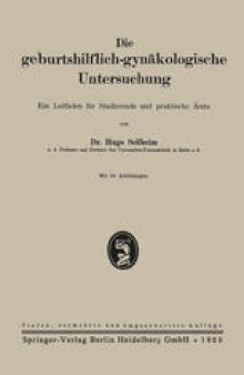 Die geburtshilflich-gynäkologische Untersuchung: Ein Leitfaden für Studierende und praktische Ärzte