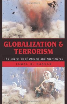 Globalization and Terrorism: The Migration of Dreams and Nightmares (Globalization (Lanham, MD.))