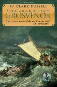 The Wreck of the Grosvenor (Classics of Naval Fiction)