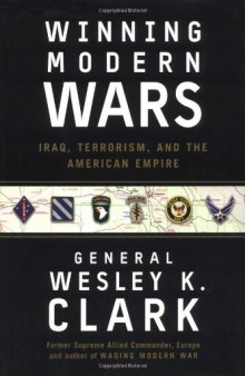 Winning Modern Wars: Iraq, Terrorism, and the American Empire