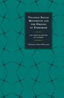 Volatile Social Movements and the Origins of Terrorism: The Radicalization of Change