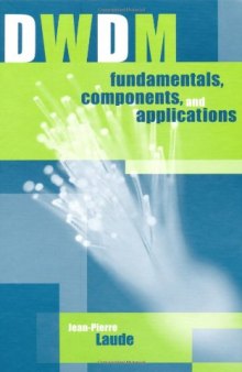 DWDM Fundamentals, Components, and Applications