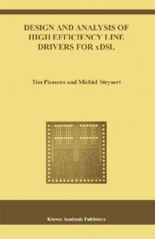 Design and Analysis of High Efficiency Line Drivers for xDSL