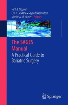 The SAGES Manual: A Practical Guide to Bariatric Surgery (Sages Manuals)