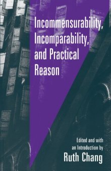 Incommensurability, Incomparability, and Practical Reason