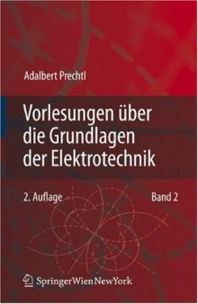 Vorlesungen über die Grundlagen der Elektrotechnik Band 2, 2. Auflage