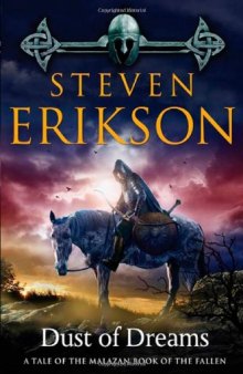 Dust of Dreams (The Malazan Book of the Fallen, Book 9)