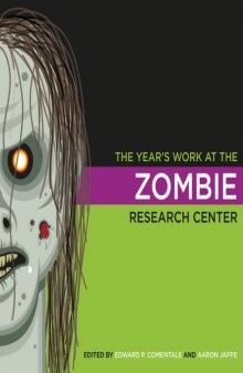 The year's work at the Zombie Research Center