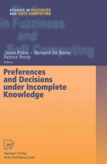 Preferences and Decisions under Incomplete Knowledge
