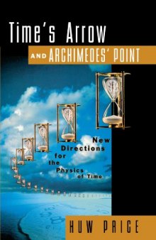 Time's arrow and Archimedes' point: New directions for the physics of time