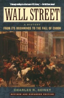 Wall Street A History From Its Beginnings To The Fall Of Enron