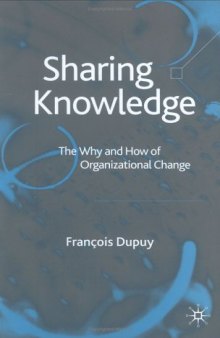Sharing Knowledge: The Why and How of Organisational Change