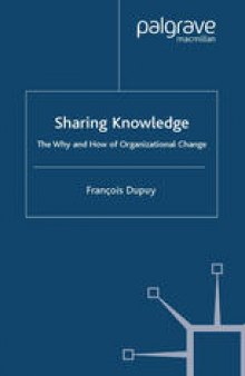 Sharing Knowledge: The Why and How of Organizational Change