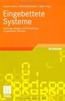 Eingebettete Systeme: Systemgrundlagen und Entwicklung Eingebetteter Software