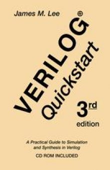 Verilog® Quicstart: A Practical Guide to Simulation and Synthesis in Verilog