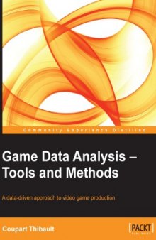 Game Data Analysis – Tools and Methods