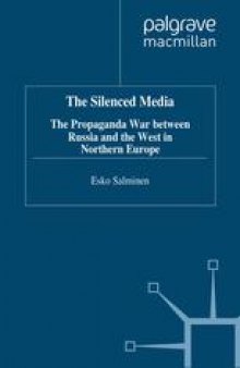 The Silenced Media: The Propaganda War between Russia and the West in Northern Europe