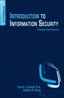 Introduction to Information Security. A Strategic-Based Approach