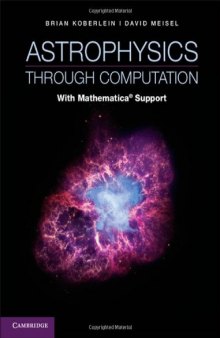 Astrophysics Through Computation: With Mathematica® Support