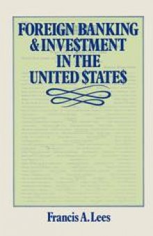 Foreign Banking and Investment in the United States: Issues and Alternatives