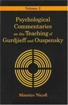 Psychological Commentaries on the Teaching of Gurdjieff and Ouspensky, Vol. 2