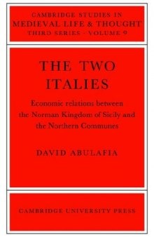 The Two Italies: Economic Relations Between the Norman Kingdom of Sicily and the Northern Communes