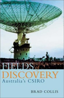 Fields of Discovery: Australia's CSIRO (Commonwealth Scientific and Industrial Research Organization)