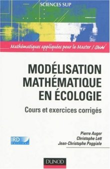 Modélisation mathématique en écologie : Cours et exercices corrigés