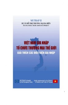 Việt Nam gia nhập Tổ Chức Thương mại Thế giới: Giải thích các điều kiện gia nhập