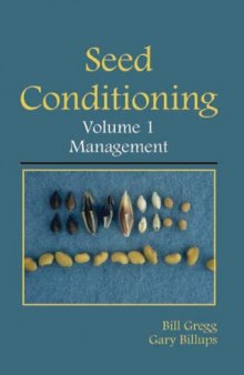 Seed Conditioning, Volume 1: Management: A practical advanced-level guide