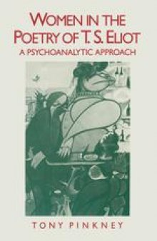 Women in the Poetry of T. S. Eliot: A Psychoanalytic Approach