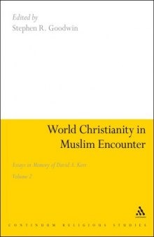 World Christianity in Muslim Encounter: Essays in Memory of David A. Kerr, Volume 2 volume 2 