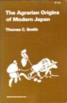 The Agrarian Origins of Modern Japan