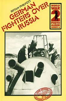 World War 2 Photo Album №16 - German fighters over Russia
