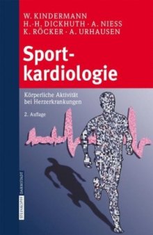 Sportkardiologie: Körperliche Aktivität bei Herzerkrankungen, 2.Auflage