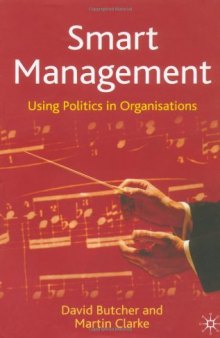 Smart Management, First Edition: Using Politics in Organisations