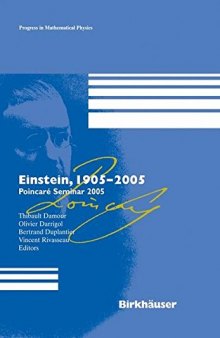 Einstein, 1905-2005: Poincaré Seminar 2005