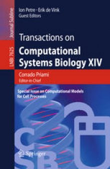 Transactions on Computational Systems Biology XIV: Special Issue on Computational Models for Cell Processes
