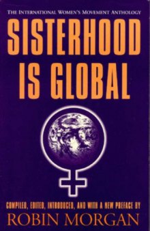 Sisterhood is Global: The International Women's Movement Anthology  