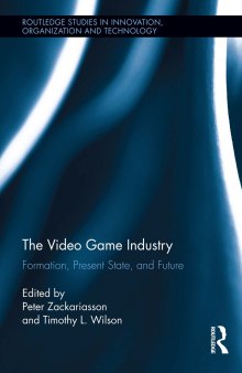 The video game industry: formation, present state, and future