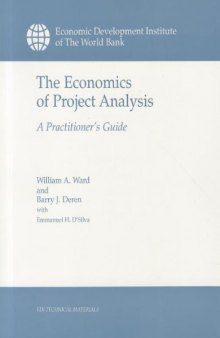 The economics of project analysis: a practitioner's guide