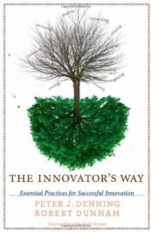 The innovator's way : essentials practices for successsful innovation