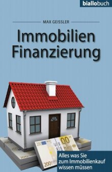 Immobilienfinanzierung - Alles, was Sie zum Immobilienkauf wissen müssen